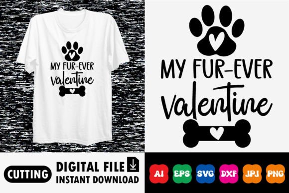 Download My Fur-ever Valentine Shirt Design - Valentine shirt design Collection