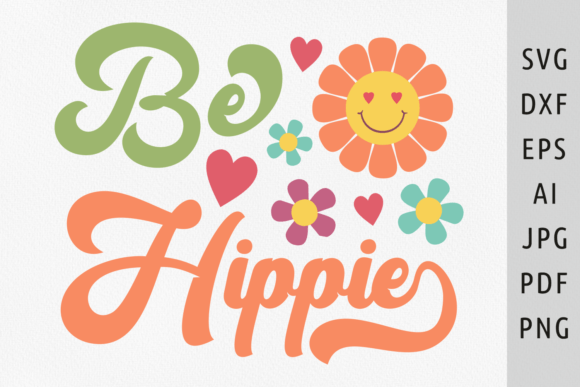 Download Be Hippie Svg 70s Svg Hippie Quote Retro - Quote Collection